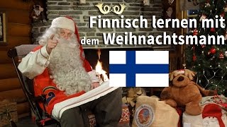 Finnisch lernen mit dem Weihnachtsmann  Lappland Finnland Rovaniemi Polarkreis [upl. by Gnaoh]