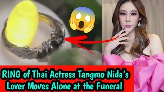 RING OF THAI ACTRESS TANGMO NIDAS LOVER MOVES ALONE AT THE FUNERAL [upl. by Faden571]