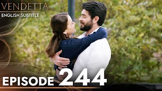 Vendetta  Episode 244 English Subtitled  Kan Cicekleri [upl. by Normalie]