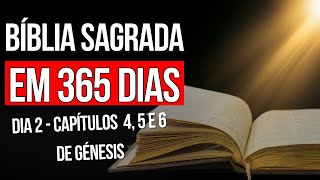 DIA 2  BÍBLIA EM 365 DIAS  GÊNESIS CAPÍTULOS 4 5 E 6  A INCRÍVEL HISTÓRIA DE CAIM E ABEL ATÉ NOÉ [upl. by Adnotal]