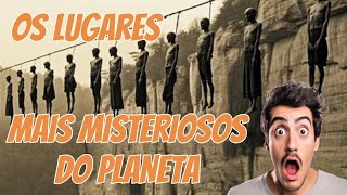 10 Lugares Mais Misteriosos do Planeta [upl. by Toback]