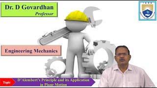 D’Alembert’s Principle and its Application in Plane Motion by Dr D Govardhan [upl. by Sucramad]