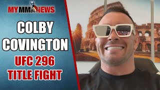 🚨EXCLUSIVE Colby Covington on Leon Edwards title fight at UFC 296 [upl. by Nahtnoj]