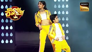 Tip Tip Barsa Paani पर इस Duo की Performance ने लगाई आग  Super Dancer 4  Unseen Style [upl. by Karp868]