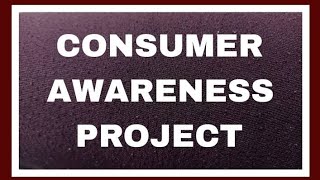 Consumer Awareness Project  Economics  Social Science  Class 10  Consumer Protection Project [upl. by Ellehcen]