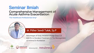 Seminar Ilmiah quotComprehensive Management of Acute Asthma Exacerbationquot  1 [upl. by Arihaz]