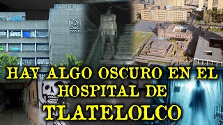 ALGO OSCURO HABITA EN EL HOSPITAL ABANDONADO DE TLATELOLCO  TERROR EN HOSPITALES EN MEXICO [upl. by Elag]