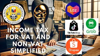 Income Tax Simplified Guide for VAT and NonVAT Payers  Online Sellers Grab Riders and More [upl. by Dric]