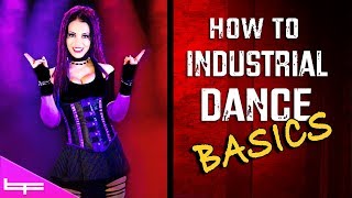 How to Industrial Dance  The Basics 1  Brioni Faith [upl. by Merci828]