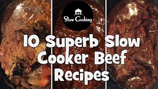 10 Superb Slow Cooker Beef Recipes [upl. by Obrien]