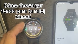 Cómo personalizar y descargar fondos de pantalla para tu reloj Xiaomi [upl. by Lavern]