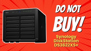 Synology DS3622XS  7 Reasons NOT to Buy ❌💔 [upl. by Assirek]