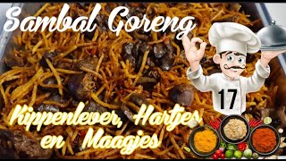 Surinaamse Javaanse  Sambal Goreng Recept Kippenlever hartjes en maagjes Creative Cooking 17 [upl. by Vasyuta]