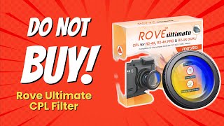 DONT BUY ROVE ULTIMATE CPL FILTER BEFORE WATCHING THIS 🚫📷 9 REASONS [upl. by Valenka]