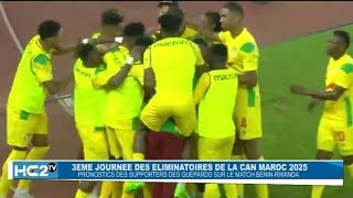 3è journée éliminatoires CAN Maroc 2025 pronostics supporters des Guépards match Bénin Rwanda [upl. by Hanako]