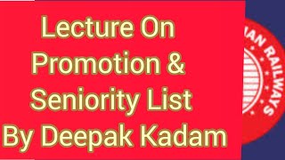 Lecture On Promotion amp Seniority List By Deepak Kadam [upl. by Aneladgam627]