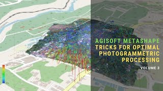 AGISOFT METASHAPE TRICKS FOR OPTIMAL PHOTOGRAMMETRIC PROCESSING VOLUME 3 [upl. by Oralee]