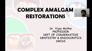 Complex Amalgam Restorations [upl. by Ttennaej]