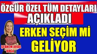 Sıcak Gelişme Tüm Detayları Açıkladı Erken Seçim mi Geliyor [upl. by Florette587]