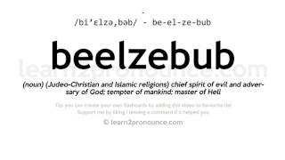 Pronunciation of Beelzebub  Definition of Beelzebub [upl. by Muller]