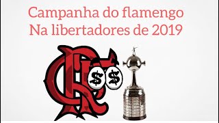 Campanha do Flamengo na Libertadores de 2019 [upl. by Enyehc505]