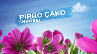 PIRRO ÇAKO  SHPRESE  Lyrics [upl. by Herby981]