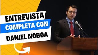 Entrevista a Daniel Noboa Presidente del Ecuador [upl. by Acirrej]