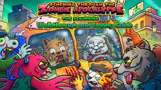 Scheming Through The Zombie Apocalypse The Beginning  Walkthrough  Trophy Guide Achievement Guide [upl. by Asillim202]