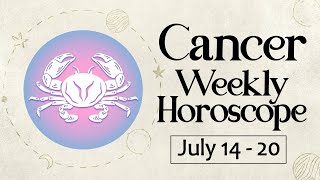 Cancer Weekly Horoscope July 14 to 20 2024 [upl. by Jonis]