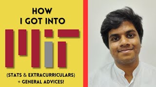 How I got into MIT  Stats Extracurriculars  General Tips Part 2 [upl. by Zsamot619]