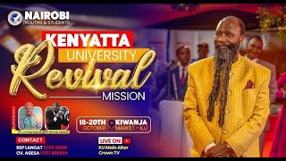 KENYATTA UNIVERSITY  REVIVAL MISSION  18TH OCTOBER 2024 [upl. by Giddings]