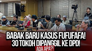 🔴LIVE BABAK BARU KASUS FUFUFAFA 30 TOKOH DIPANGGIL KE DPD ADA APA [upl. by Clute]