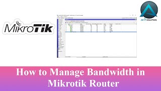 How to Manage Bandwidth in Mikrotik Router [upl. by Mackey561]