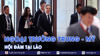 Ngoại trưởng Mỹ Blinken tới Lào hội đàm với Ngoại trưởng Trung Quốc  Tin Thế giới  VNews [upl. by Byron710]