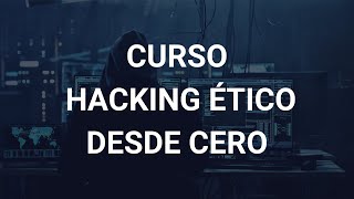 💻 Presentación CURSO de HACKING ETICO y CIBERSEGURIDAD con KALI LINUX  1 [upl. by Skelton]