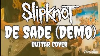 Slipknot  De Sade Demo Guitar Cover wDrums [upl. by Gerrald103]