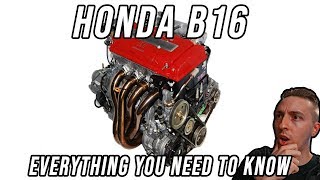 Honda B16 Everything You Need to Know [upl. by Emee]