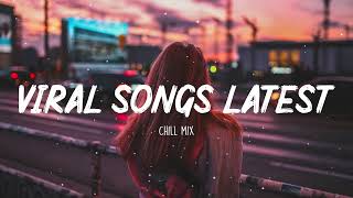 Trending Tiktok songs 2022 👑 Viral songs latest  New Tiktok songs 2022 [upl. by Ilatfan303]