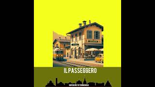 Il passeggero [upl. by Ariaet]