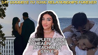 how you can HEAL your attachment style for healthy relationships  anxious amp avoidant to SECURE [upl. by Mellman]