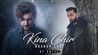 Kina Chir Mashup  Amtee  The PropheC  Darshan Raval  Atif Aslam  Emraan Hashmi  Bollywood Lofi [upl. by Yelraf723]