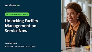 Unlocking Facility Management on ServiceNow [upl. by Klemperer496]