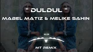 Mabel Matiz amp Melike Şahin  Düldül Mutlu Temiz Remix [upl. by Millburn]