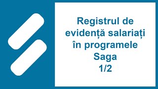 Registrul de evidență salariați în programele Saga 12 [upl. by Klarrisa571]