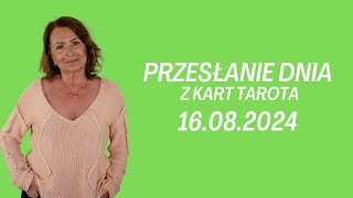 PRZESŁANIE DNIA z kart Tarota 16082024  Joanna Stawińska przesłaniednia kartadnia [upl. by Ylevol]