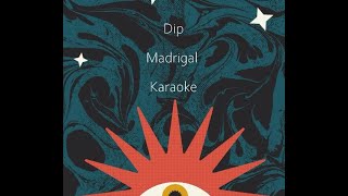 Dip  Madrigal KARAOKELyrics Video short [upl. by Piscatelli880]