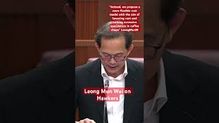 Leong Mun Wai on Hawkers singapore speech asia politics opposition [upl. by Aizti]