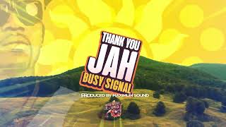 Busy Signal  Thank You Jah Lyric Visual [upl. by Karwan984]