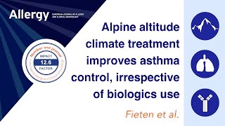 Alpine altitude climate treatment improves asthma control irrespective of biologics use [upl. by Ramah515]