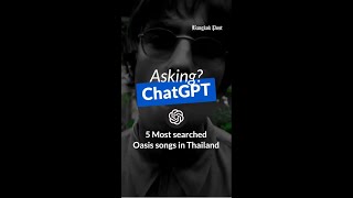 OASIS top searched songs in Thailand [upl. by Eifos523]